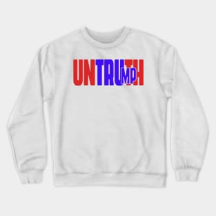 Untruth Trump Crewneck Sweatshirt